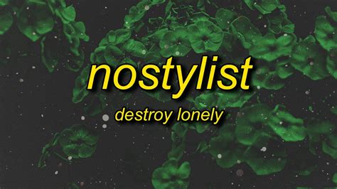 no stylist lyrics|Destroy Lonely